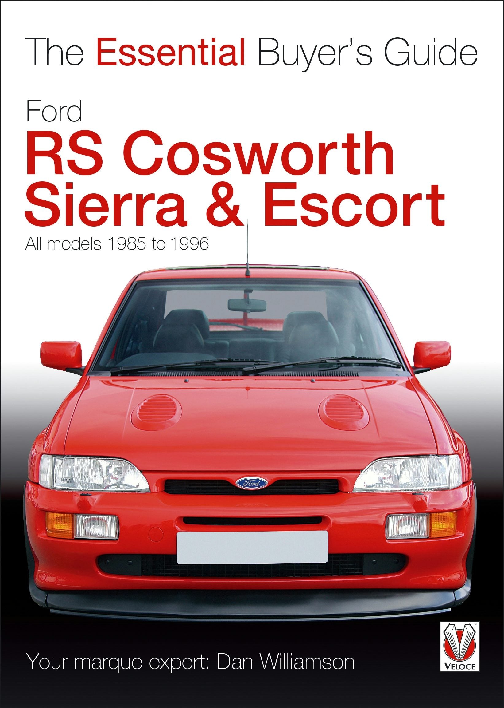 Book cover image for Ford RS Cosworth Sierra & Escort ISBN: 9781787116986